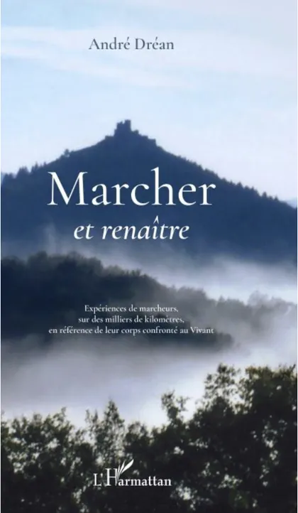 Marcher et Renaître